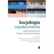 Socjologia uspołecznienia Książki Nauki humanistyczne