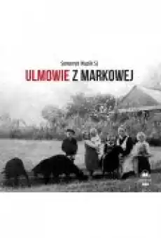 Ulmowie z Markowej Książki Audiobooki Historia