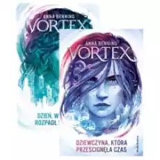 Pakiet Vortex Tomy 12 Dzień w którym rozpadł się świat Dziewczyna która prześcignęła czas Książki Dla młodzieży