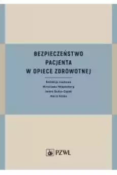 Bezpieczeństwo pacjenta w opiece zdrowotnej Książki Audiobooki