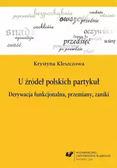 U źródeł polskich partykuł Derywacja Książki Literatura obyczajowa