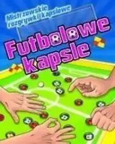 Futbolowe kapsle Mistrzowskie rozgrywki 2 Książki Dla dzieci