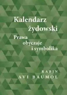 Kalendarz żydowski Prawa obyczaje i symbolika Książki Religia