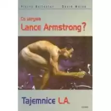 Co ukrywa Lance Armstrong Tajemnica LA Książki Literatura faktu