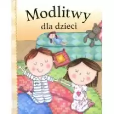 Modlitwy dla dzieci Książki Dla dzieci