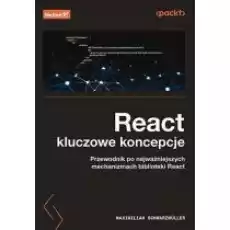 React kluczowe koncepcje Książki Nauki ścisłe