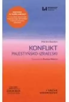 Konflikt palestyńskoizraelski Krótkie wprowadzenie Książki Ebooki