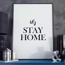 Lets stay home minimalistyczny plakat w ramie wymiary 18cm x 24cm wersja białe napisy czarne tło kolor ramki czar Dom i ogród