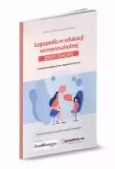 Logopedia w edukacji wczesnoszkolnej Zeszyt ćwiczeń Książki Nauki humanistyczne