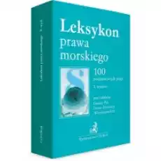 Leksykon prawa morskiego 100 podstawowych pojęć Książki Prawo akty prawne