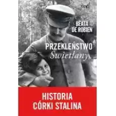 Przekleństwo Swietłany Historia córki Stalina Książki Biograficzne