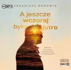 CD Mp3 A jeszcze wczoraj było jutro Książki Audiobooki