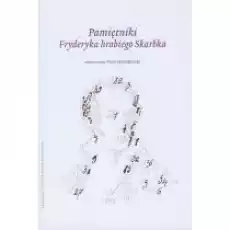 Pamiętniki Fryderyka hrabiego Skarbka Książki Biograficzne