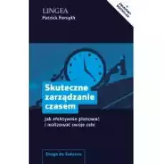 Skuteczne zarządzanie czasem Książki Nauki humanistyczne