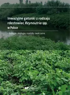 Inwazyjne gatunki z rodzaju rdestowiec Książki Nauka