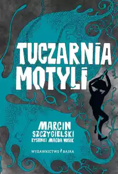 Tuczarnia motyli wyd 2021 Książki Dla dzieci