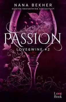 Passion LoveWine Tom 2 Książki Romans