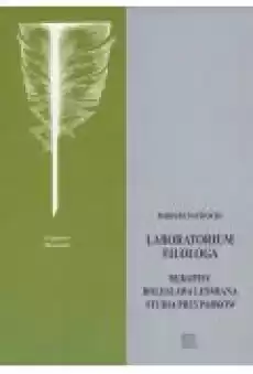 Laboratorium filologa Książki Nauki humanistyczne