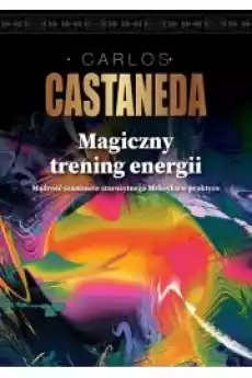 Magiczny trening energii Książki Zdrowie medycyna