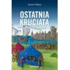 Ostatnia krucjata Ludwik IX Święty w Tunisie Książki Historia