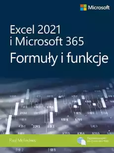 Excel 2021 i Microsoft 365 Formuły i funkcje Książki Informatyka