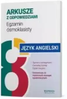 Arkusze z odpowiedziami Egzamin ósmoklasisty 2024 Język angielski Książki Podręczniki i lektury