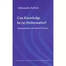 Can Knowledge be a Performative Książki Obcojęzyczne