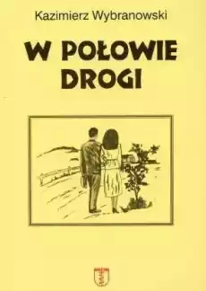 W połowie drogi Książki Historia