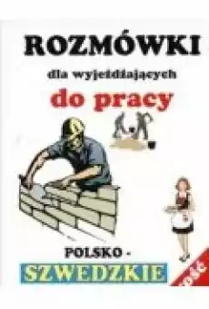 Rozmówki dla Wyjeżdżających do Pracy szwedzkie Książki Audiobooki Nauka Języków