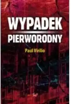 Wypadek pierworodny Książki Nauki humanistyczne