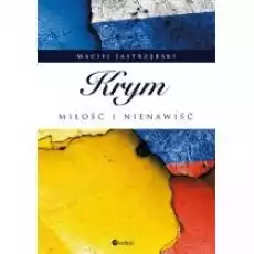 Krym miłość i nienawiść Książki Literatura faktu