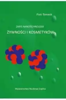 Zarys nanotechnologii żywności i kosmetyków Książki Audiobooki