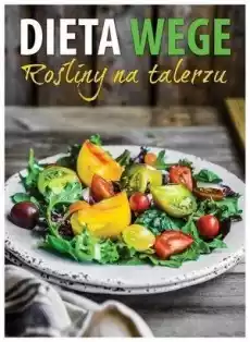 Dieta wege Rośliny na talerzu Książki Poradniki