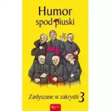 Zasłyszane w zakrystii 3 Humor spod piuski Książki PoezjaDramat