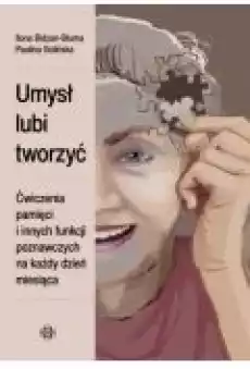 Umysł lubi tworzyć Książki Nauki humanistyczne