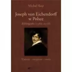 Joseph von Eichendorff w Polsce Książki Biograficzne