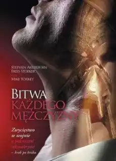 Bitwa każdego mężczyzny Książki Nauki społeczne Psychologiczne