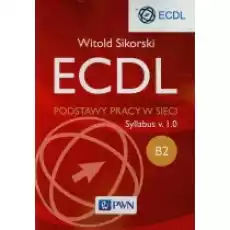 ECDL Moduł B2 Podstawy pracy w sieci Syllabus v 10 Książki Podręczniki i lektury