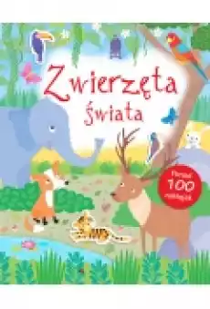 Poznaję świat Zwierzęta świata Książki Dla dzieci