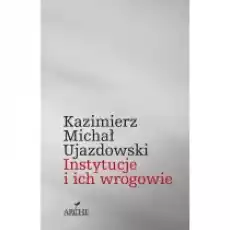 Instytucje i ich wrogowie Książki Historia