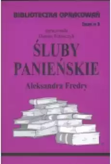 Śluby Panieńskie Biblioteczka opracowań Zeszyt nr 8 Książki Podręczniki i lektury