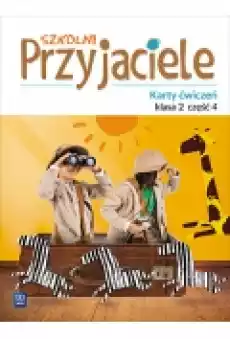 Szkolni przyjaciele Karty ćwiczeń Klasa 2 Część 4 Edukacja wczesnoszkolna Książki Podręczniki i lektury