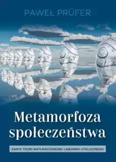 Metamorfoza społeczeństwa Książki Nauki humanistyczne