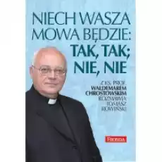 Niech wasza mowa będzie tak tak nie nie Książki Religia