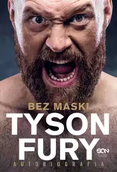 Tyson Fury Bez maski Autobiografia wyd 2 Książki Literatura faktu