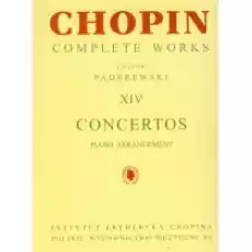 Chopin Complete Works XIV Koncerty fortepianowe Książki Podręczniki i lektury