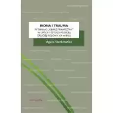 Ikona i trauma Książki Nauki humanistyczne