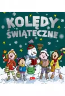 Kolędy świąteczne Książki Dla dzieci