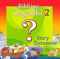 Biblijne zagadki cz2 Stary Testament Książki Dla dzieci