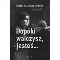 Dopóki walczysz jesteś Książki Biograficzne